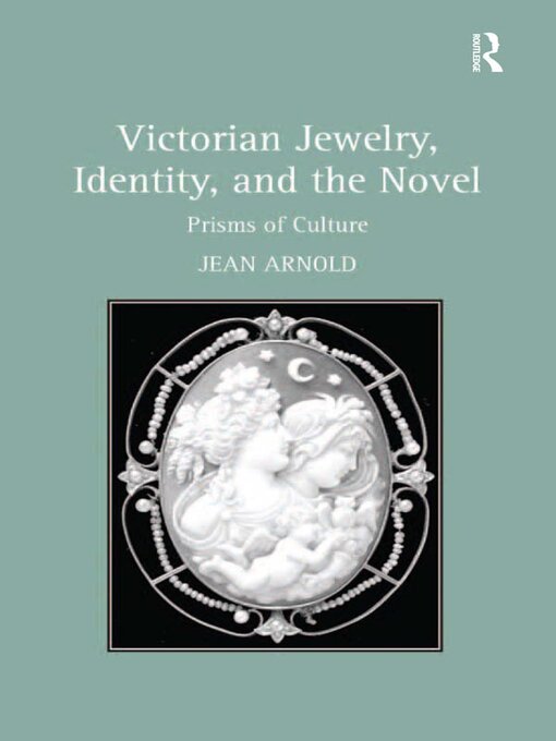 Title details for Victorian Jewelry, Identity, and the Novel by Jean Arnold - Available